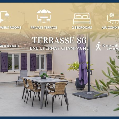 Terrasse 86 - Terrasse & Climatisation - 4-6 Personnes - Bnb Épernay Eksteriør bilde